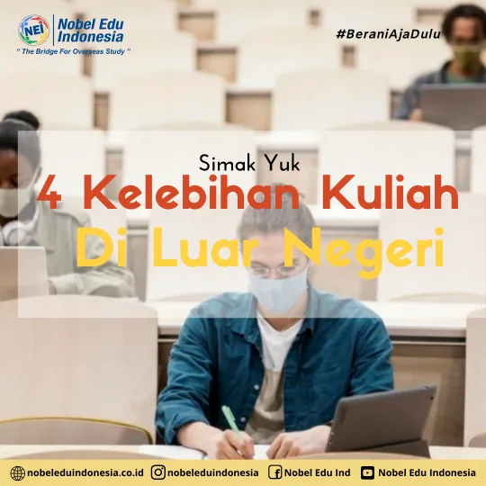 Simak 4 Kelebihan Kuliah Di Luar Negeri - Nobel Edu Indonesia